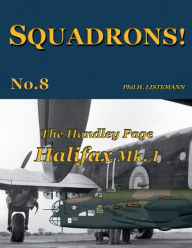 Title: The Handley Page Halifax Mk.I, Author: Phil H Listemann