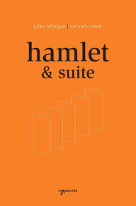 Title: Hamlet & Suite, Author: Jules Laforgue