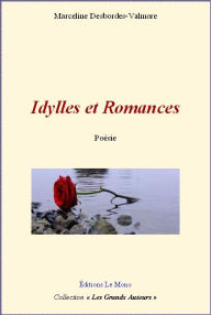 Title: Idylles et Romances, Author: Marceline Desbordes-Valmor