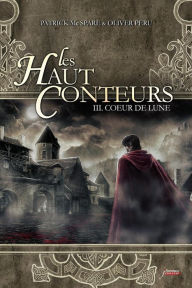 Title: Les Haut-conteurs - Tome 3 Coeur de lune, Author: Patrick Mc Spare