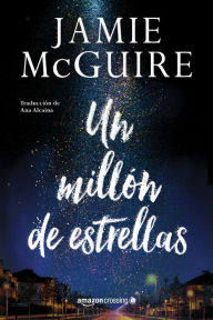 Title: Un millon de estrellas, Author: Jamie McGuire