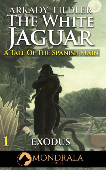 White Jaguar 1: A Tale of the Spanish Main: Castaway