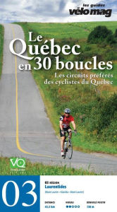 Title: 03. Laurentides (Mont-Laurier): Le Québec en 30 boucles, Parcours .03, Author: Patrice Francoeur