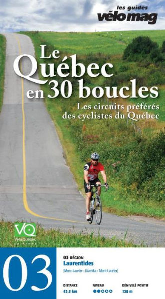 03. Laurentides (Mont-Laurier): Le Québec en 30 boucles, Parcours .03