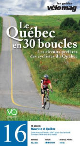 Title: 16. Mauricie et Québec (Sainte-Anne-de-la-Pérade): Le Québec en 30 boucles, Parcours .16, Author: Patrice Francoeur