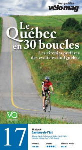 Title: 17. Cantons-de-l'Est (Magog): Le Québec en 30 boucles, Parcours .17, Author: Patrice Francoeur