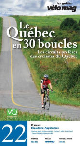 Title: 22. Chaudière-Appalaches (Thetford Mines (Robertsonville)): Le Québec en 30 boucles, Parcours .22, Author: Patrice Francoeur