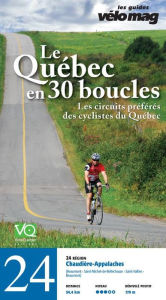 Title: 24. Chaudière-Appalaches (Beaumont): Le Québec en 30 boucles, Parcours .24, Author: Patrice Francoeur