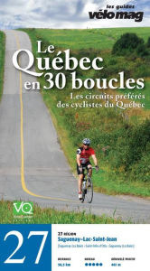Title: 27. Saguenay-Lac-Saint-Jean (Saguenay/La Baie): Le Québec en 30 boucles, Parcours .27, Author: Patrice Francoeur