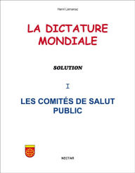 Title: La Dictature mondiale, Author: Henri Lémanaz