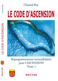 Title: Le code d'ascension 1, Author: Chantal Roy
