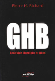 Title: GHB (Gros-horrible et bête), Author: Houndsds