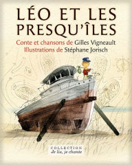 Title: Léo et les presqu'îles (Contenu enrichi), Author: Gilles Vigneault