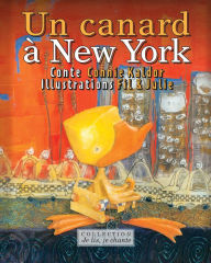Title: Un canard à New York (Contenu enrichi), Author: Connie Kaldor
