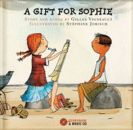 Title: A Gift for Sophie, Author: Gilles Vigneault