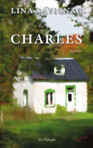 Title: Charles, Author: Lina Savignac