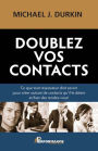 Doublez vos contacts