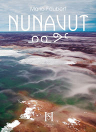 Title: NUNAVUT, Author: Mario Faubert