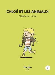 Title: Chloï¿½ Et Les Animaux, Author: Chloï Varin