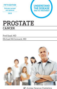 Title: Prostate Cancer: Understand the Disease and its Treatment, Author: Fred Saad