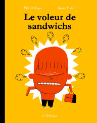 Title: Le Voleur de Sandwichs, Author: Andrï Marois