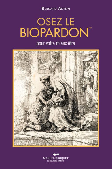 Osez le biopardon: pour votre mieux-être