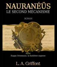 Title: Nauraneus: Le second mécanisme, Author: Eddie & The Starlites