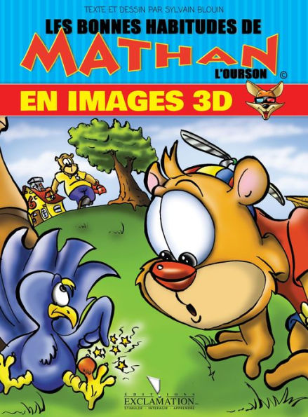 Les bonnes habitudes de Mathan l'ourson en images 3D: J'apprends en images 3D