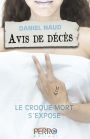 Avis de décès: Tome 2 - Le croque-mort s'expose