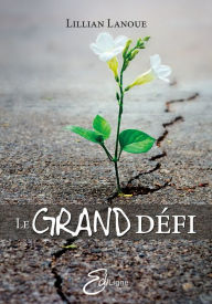 Title: Le Grand Défi, Author: Lillian Lanoue