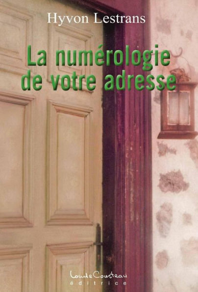 La numérologie de votre adresse