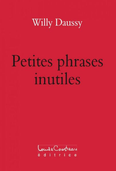 Petites phrases inutiles