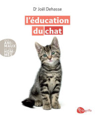 Title: L'éducation du chat, Author: Joël (Dr) Dehasse