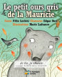 Le petit ours gris de la Mauricie (Contenu enrichi)