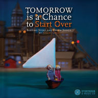 Title: Tomorrow Is a Chance to Start Over, Author: Hilary Grist