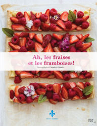 Title: Ah, les fraises et les framboises!, Author: Collectif