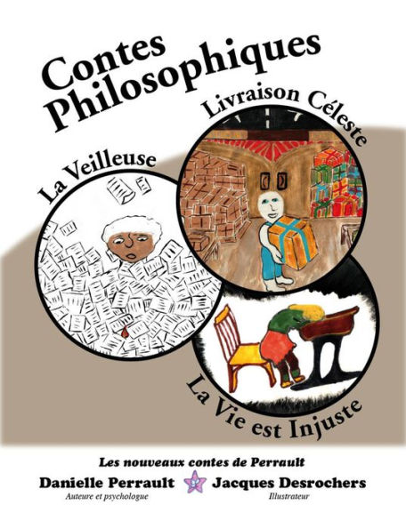 Contes philosophiques: Livraison céleste, la veilleuse et La vie est injuste