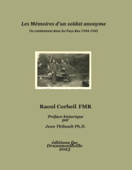Title: Les Mémoires d'un soldat anonyme, Author: Jean Thibault