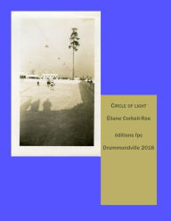 Title: Circle of Light, Author: Eliane Corbeil Roe