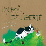 Title: Un poil de liberté, Author: Caroline Therrien