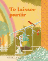 Title: Te laisser partir, Author: Danielle Chaperon