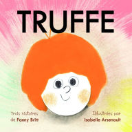 Title: Truffe, Author: Fanny Britt