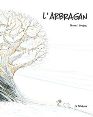 Title: L'Arbragan, Author: Jacques Goldstyn