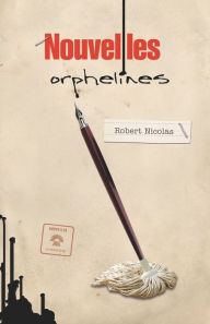 Title: Nouvelles orphelines, Author: Robert Nicolas