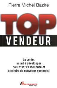 Title: Top vendeur, Author: Pierre Michel Bazire