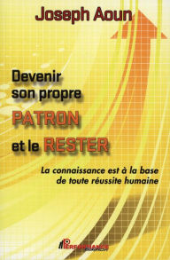 Title: Devenir son propre patron et le rester, Author: Ramone Owens