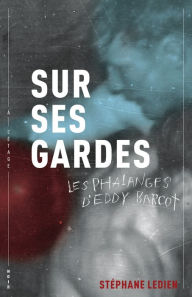 Title: Sur ses gardes, Author: Stéphane Ledien