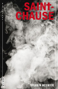 Title: Saint-Chause, Author: Sylvain Meunier