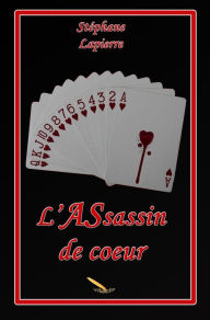 Title: L' Assassin de coeur, Author: Stéphane Lapierre