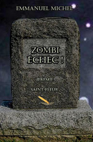 Title: Zombi Échec !, Author: Emmanuel Michel